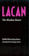 Lacan: The Absolute Master