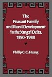 The Peasant Family And Rural Development In The Yangzi Delta 13501988