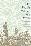 Like People You See in a Dream: First Contact in Six Papuan Societies