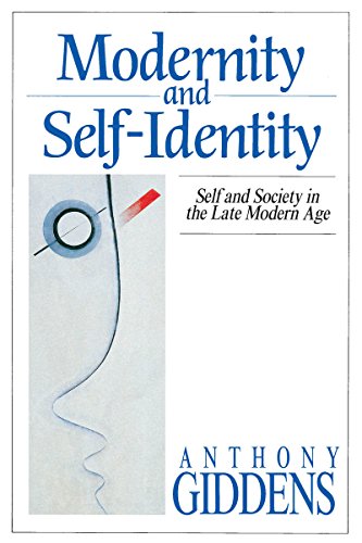 Modernity and Self-Identity: Self and Society in the Late Modern Age book cover