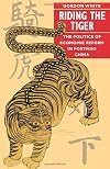 Riding the Tiger: The Politics of Economic Reform in Post-Mao China