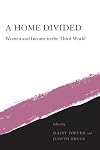 A Home Divided: Women and Income in the Third World