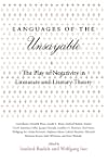 Languages of the Unsayable: The Play of Negativity in Literature and Literary Theory