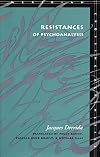 Resistances of Psychoanalysis