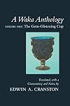 A Waka Anthology - Volume One: The Gem-Glistening Cup