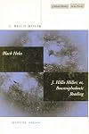 Black Holes: J. Hillis Miller; or, Boustrophedonic Reading