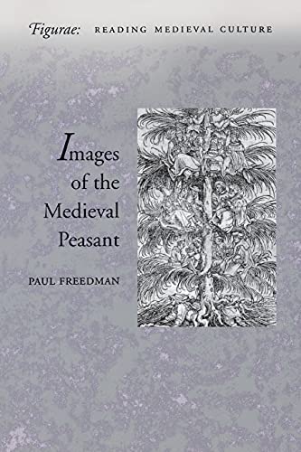Images of the Medieval Peasant (By: Paul Freedman) cover