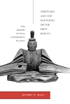 Yoritomo and the Founding of the First Bakufu: The Origins of Dual Government in Japan