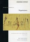 Negotiations: Interventions and Interviews, 1971-2001
