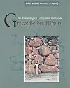 Greece Before History: An Archaeological Companion and Guide