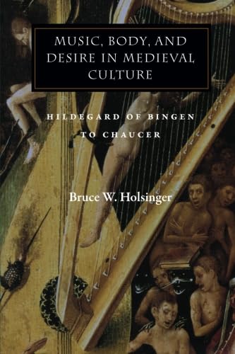 Music, Body, and Desire in Medieval Culture cover