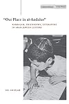"Our Place in al-Andalus": Kabbalah, Philosophy, Literature in Arab Jewish Letters