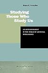 Studying Those Who Study Us: An Anthropologist in the World of Artificial Intelligence
