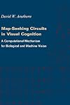 Map-Seeking Circuits in Visual Cognition: A Computational Mechanism for Biological and Machine Vision
