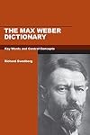 The Max Weber Dictionary: Key Words and Central Concepts (Stanford Social Sciences)