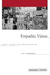 Empathic Vision: Affect, Trauma, and Contemporary Art