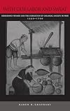 With Our Labor and Sweat: Indigenous Women and the Formation of Colonial Society in Peru, 1550-1700