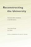 Reconstructing the University: Worldwide Shifts in Academia in the 20th Century