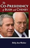 The Co-Presidency of Bush and Cheney (Stanford Politics and Policy)