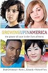 Growing Up in America: The Power of Race in the Lives of Teens