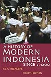 A History of Modern Indonesia Since c. 1200: Fourth Edition