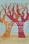 Connecting Histories: Decolonization and the Cold War in Southeast Asia, 1945-1962