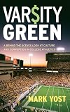 Varsity Green: A Behind the Scenes Look at Culture and Corruption in College Athletics