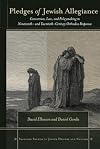 Pledges of Jewish Allegiance: Conversion, Law, and Policymaking in Nineteenth- and Twentieth-Century Orthodox Responsa