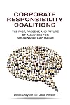 Corporate Responsibility Coalitions: The Past, Present, and Future of Alliances for Sustainable Capitalism