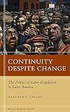 Continuity Despite Change: The Politics of Labor Regulation in Latin America (Social Science History)