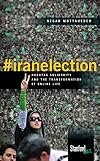 #iranelection: Hashtag Solidarity and the Transformation of Online Life