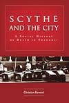 Scythe and the city : a social history of death in Shanghai