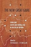 The new great game : China and South and Central Asia in the era of reform
