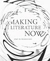 Making Literature Now (Post*45)