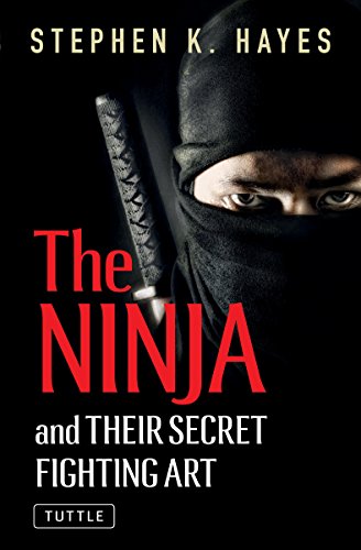 The Ninja and Their Secret Fighting Art