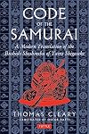 The Code of the Samurai: A Modern Translation of the Bushido Shoshinshu of Taira Shigesuke
