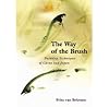 The Way of the Brush: Painting Techniques of China and Japan