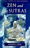 Zen and the Sutras (Tuttle Library of Enlightenment Series)