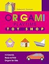 Origami Playtime: Toyshop