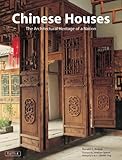 Chinese Houses The Architectural Heritage Of A Nation
