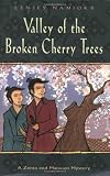 Valley of the Broken Cherry Trees