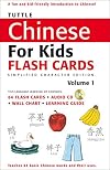 Chinese for Kids Flash Cards: Simplified Character Edition, Volume 1