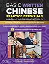 Basic written Chinese practice essentials : an introduction to reading and writing for beginners