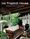 The Tropical House: Cutting Edge Design in the Philippines