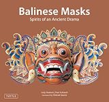 Balinese Masks Spirits Of An Ancient Drama