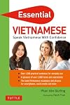 Essential Vietnamese: Speak Vietnamese with Confidence! (Vietnamese Phrasebook & Dictionary) (Essential Phrasebook & Disctionary Series)