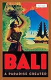 Bali A Paradise Created