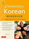 Elementary Korean Workbook: A Complete Language Activity Book for Beginners (Online Audio Included)
