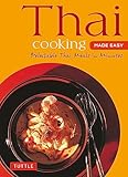 Thai Cooking Made Easy Delectable Thai Meals In Minutes