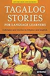 Tagalog Stories for Language Learners: Folktales and Stories in Filipino and English (Free Online Audio)